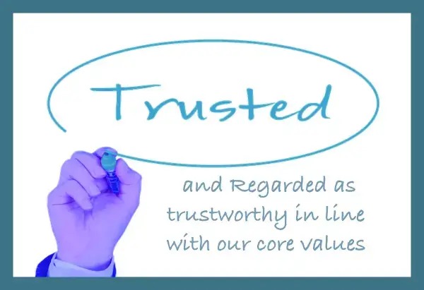 Trusted in core values